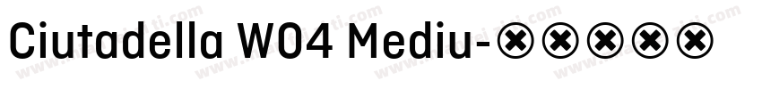 Ciutadella W04 Mediu字体转换